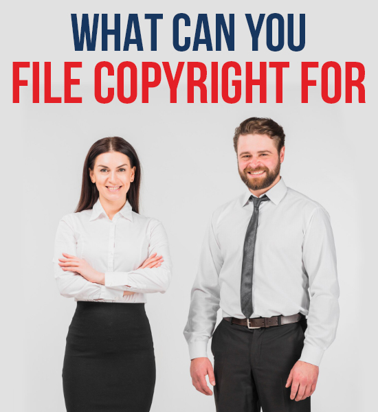 What Can You File Copyright for?